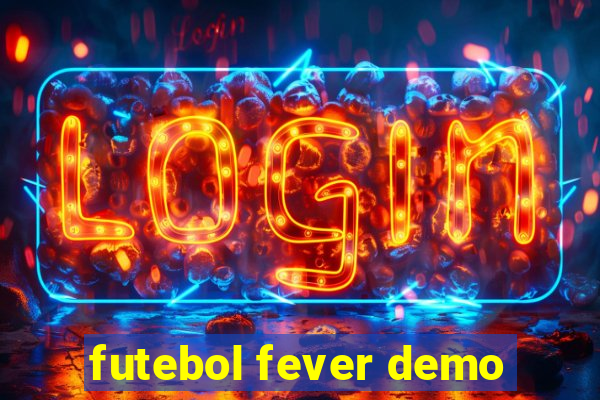 futebol fever demo